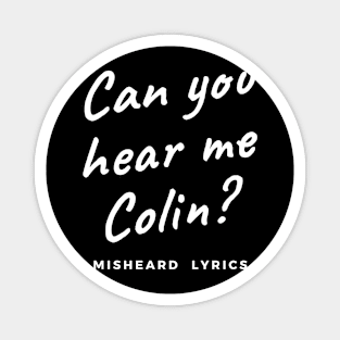 Can you hear me Colin? Magnet